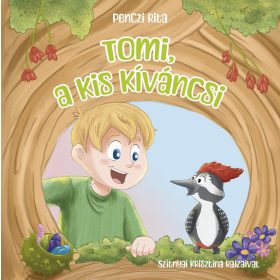 Penczi Rita: Tomi, a kis kíváncsi