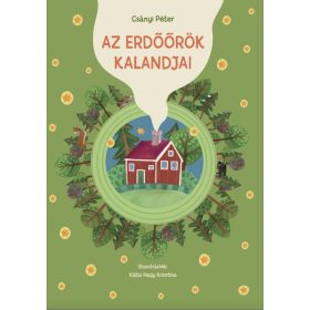 Csányi Péter: Az erdőrőrök kalandjai