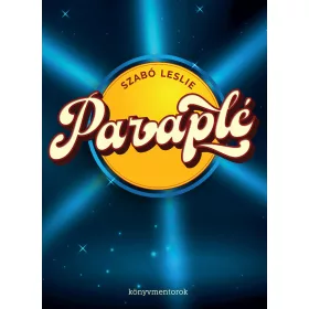 SZABÓ LESLIE: PARAPLÉ