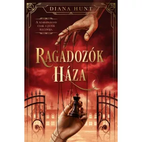 Diana Hunt: Ragadozók háza