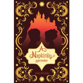 BUDAI KRISZTIÁN: A NAPKIRÁLY GYERMEKEI