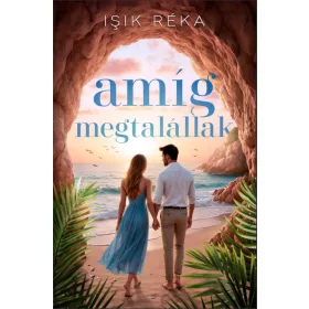 Işik Réka: Amíg megtalállak