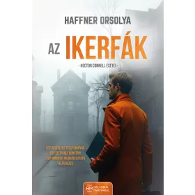 HAFFNER ORSOLYA: AZ IKERFÁK - HECTOR CONNELL ESETEI