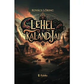 Kovács Lőrinc: Lehel kalandjai
