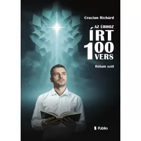 Craciun Richárd: Az Úrhoz Írt 100 vers