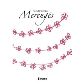 Kara Krisztián: Merengés
