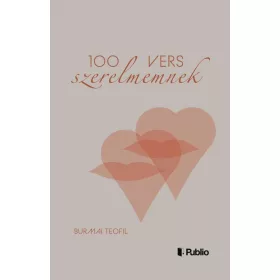 Burmai Teofil: 100 vers szerelmemnek