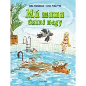 Sven Nordqvist: Mú mama úszni megy