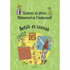   Sven Nordqvist: Színezz és játssz Pettsonnal és Findusszal! - Betűk és szavak