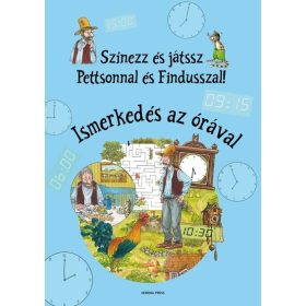   Sven Nordqvist: Színezz és játssz Pettsonnal és Findusszal! - Ismerkedés az órával