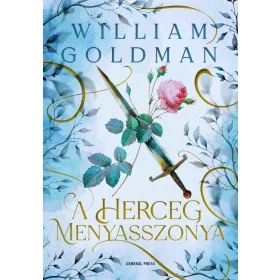 William Goldman: A herceg menyasszonya - Édekorált kiadás