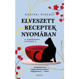   Kasivai Hiszasi: Elveszett receptek nyomában - A Kamogava Kifőzde 2.