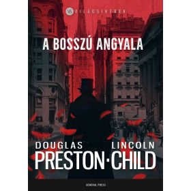 Douglas Preston, Lincoln Child: A bosszú angyala