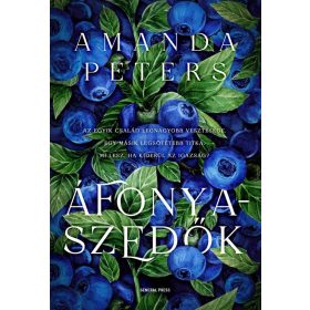 Amanda Peters: Áfonyaszedők