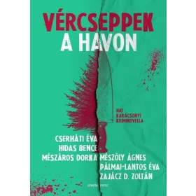   Cserháti Éva: Vércseppek a havon (Névre szólóan dedikálható)