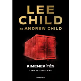 Andrew Child: Kimenekítés - Jack Reacher-krimi