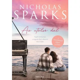 Nicholas Sparks: Az utolsó dal (új kiadás)