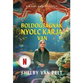   Shelby Van Pelt: A boldogságnak nyolc karja van (új kiadás)