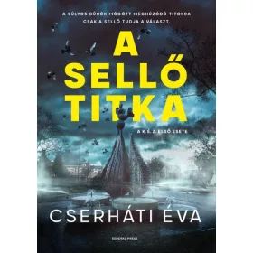   Cserháti Éva: A Sellő titka - A K. É. Z. esetei (Névre szólóan dedikálható)