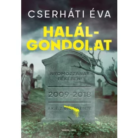 Cserháti Éva: Halálgondolat - A K.É.Z. esetei
