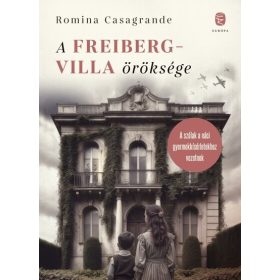 Romina Casagrande: A Freiberg-villa öröksége