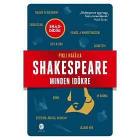 Pikli Natália: Shakespeare minden időkre