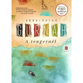 Abdulrazak Gurnah: A tengernél
