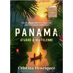 Cristina Henríquez: Panama - Átjáró a végtelenbe