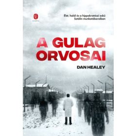 Dan Healey: A Gulág orvosai