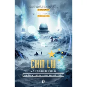 Cixin Liu: Vándorló Föld
