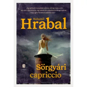 Bohumil Hrabal: Sörgyári capriccio (új kiadás)