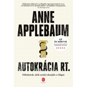 Anne Applebaum: Autokrácia Rt.