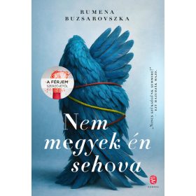 Rumena Buzsarovszka: Nem megyek én sehova