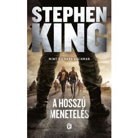 Stephen King: A hosszú menetelés (új kiadás)