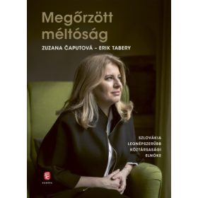 Zuzana Caputova: Megőrzött méltóság