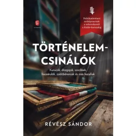 Révész Sándor: Történelemcsinálók