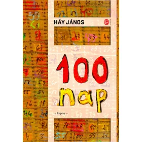 Háy János: 100 nap