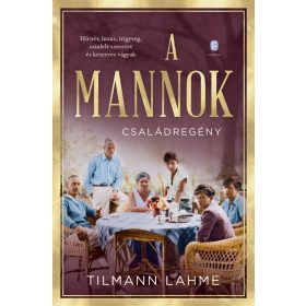 Tilmann Lahme: A Mannok - Családregény (új kiadás)