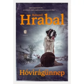 Bohumil Hrabal: Hóvirágünnep