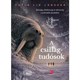   Vetle Lid Larssen: A csillagtudósok (Névre szólóan dedikálható)
