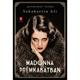 Sabahattin Ali: Madonna prémkabátban (új kiadás)