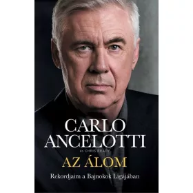   Carlo Ancelotti: Az álom - Rekordjaim a Bajnokok Ligájában