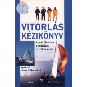 Halsey C. Herreshoff: Vitorlás kézikönyv (új kiadás)
