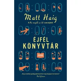 Matt Haig: Éjfél Könyvtár (új kiadás)