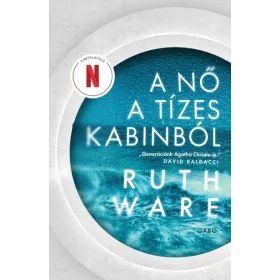 Ruth Ware: A nő a tízes kabinból (új kiadás)