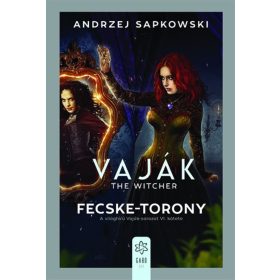 Andrzej Sapkowski: Fecske-torony - Vaják VI. (új kiadás).