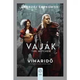   Andrzej Sapkowski: Viharidő - Vaják-sorozat része (új kiadás).