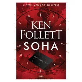 Ken Follett: Soha (új kiadás)