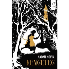 Naomi Novik: Rengeteg (új kiadás)