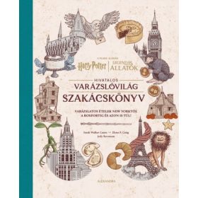   Jody Revenson: Harry Potter és Legendás állatok: Hivatalos varázslóvilág szakácskönyv